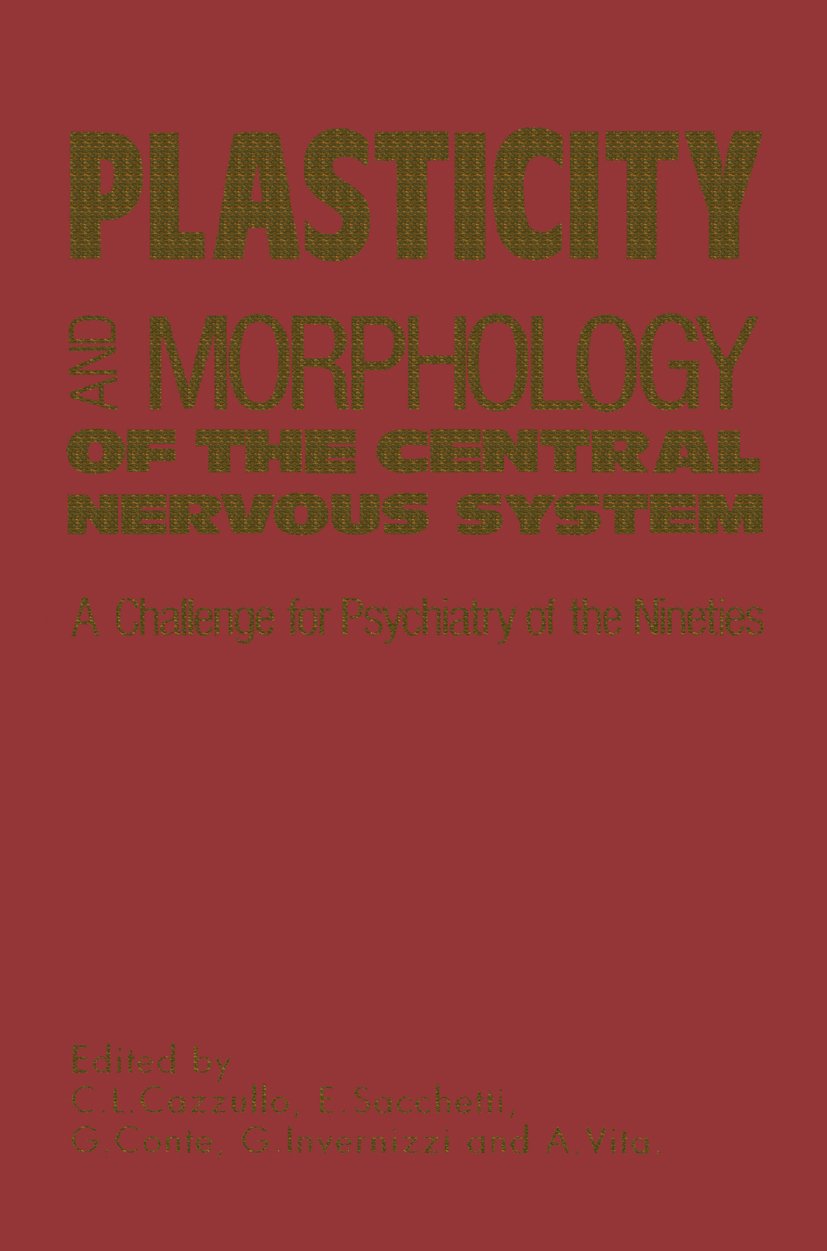 Plasticity and Morphology of the Central Nervous System