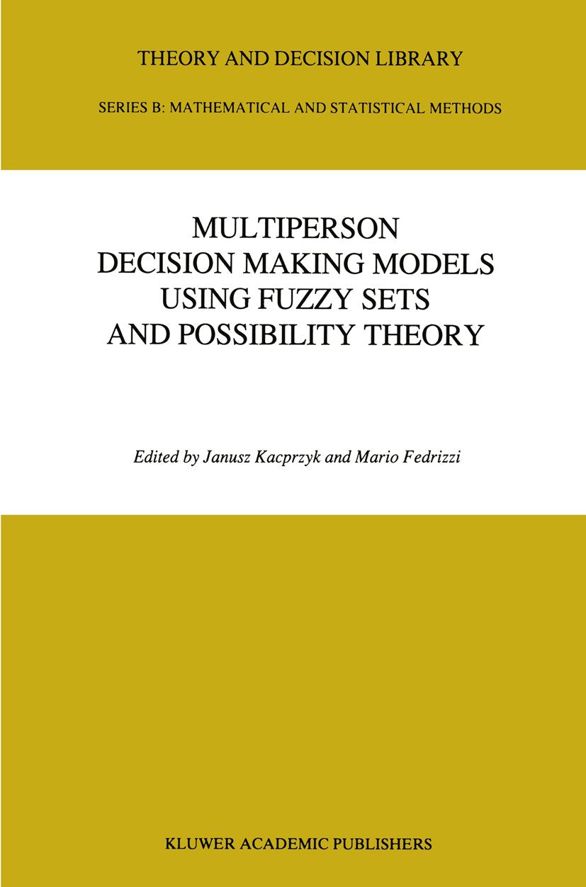 Multiperson Decision Making Models Using Fuzzy Sets and Possibility Theory
