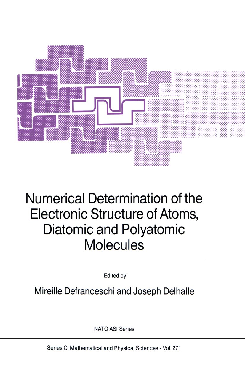 Numerical Determination of the Electronic Structure of Atoms, Diatomic and Polyatomic Molecules
