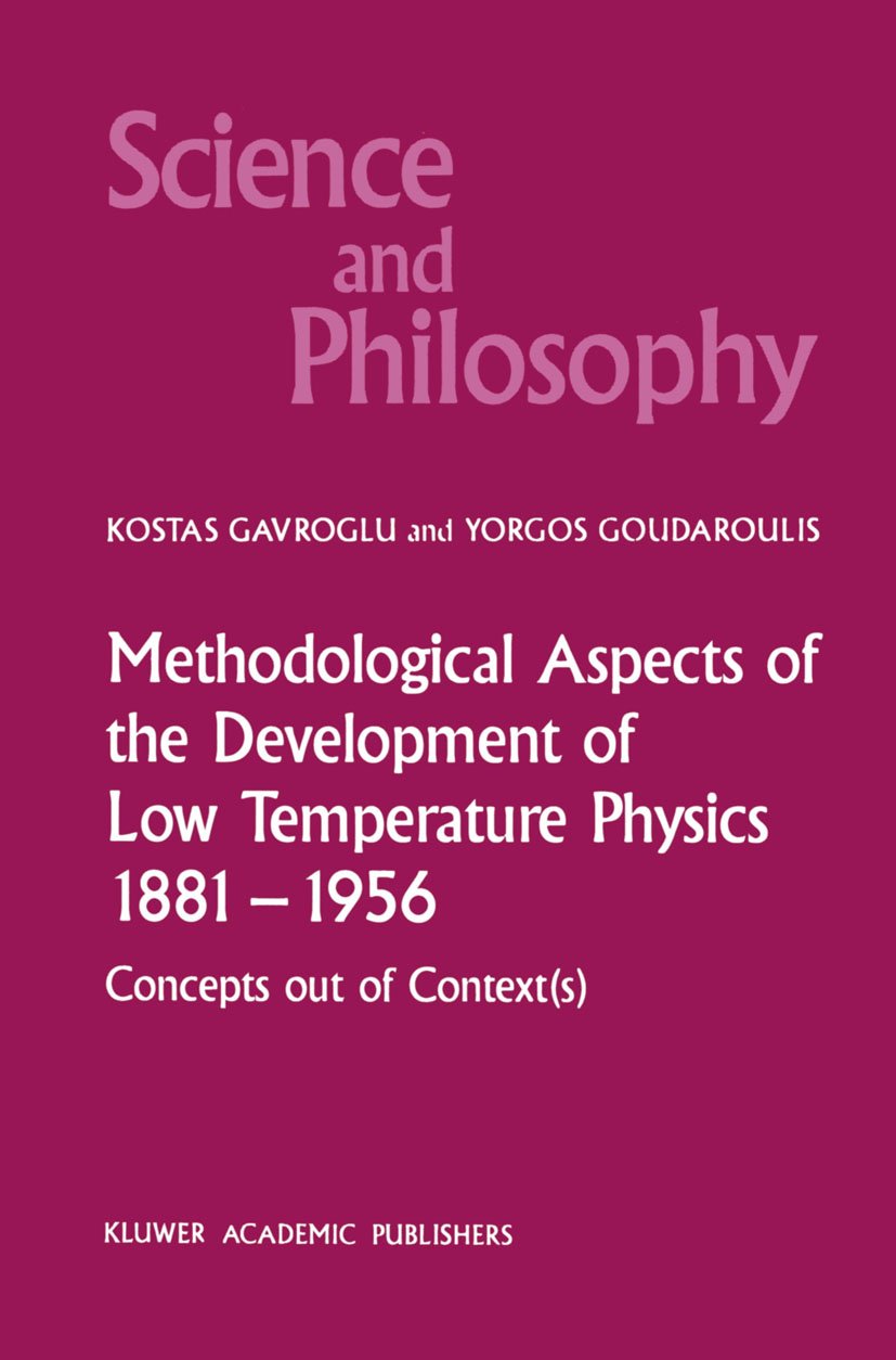 Methodological Aspects of the Development of Low Temperature Physics 1881–1956