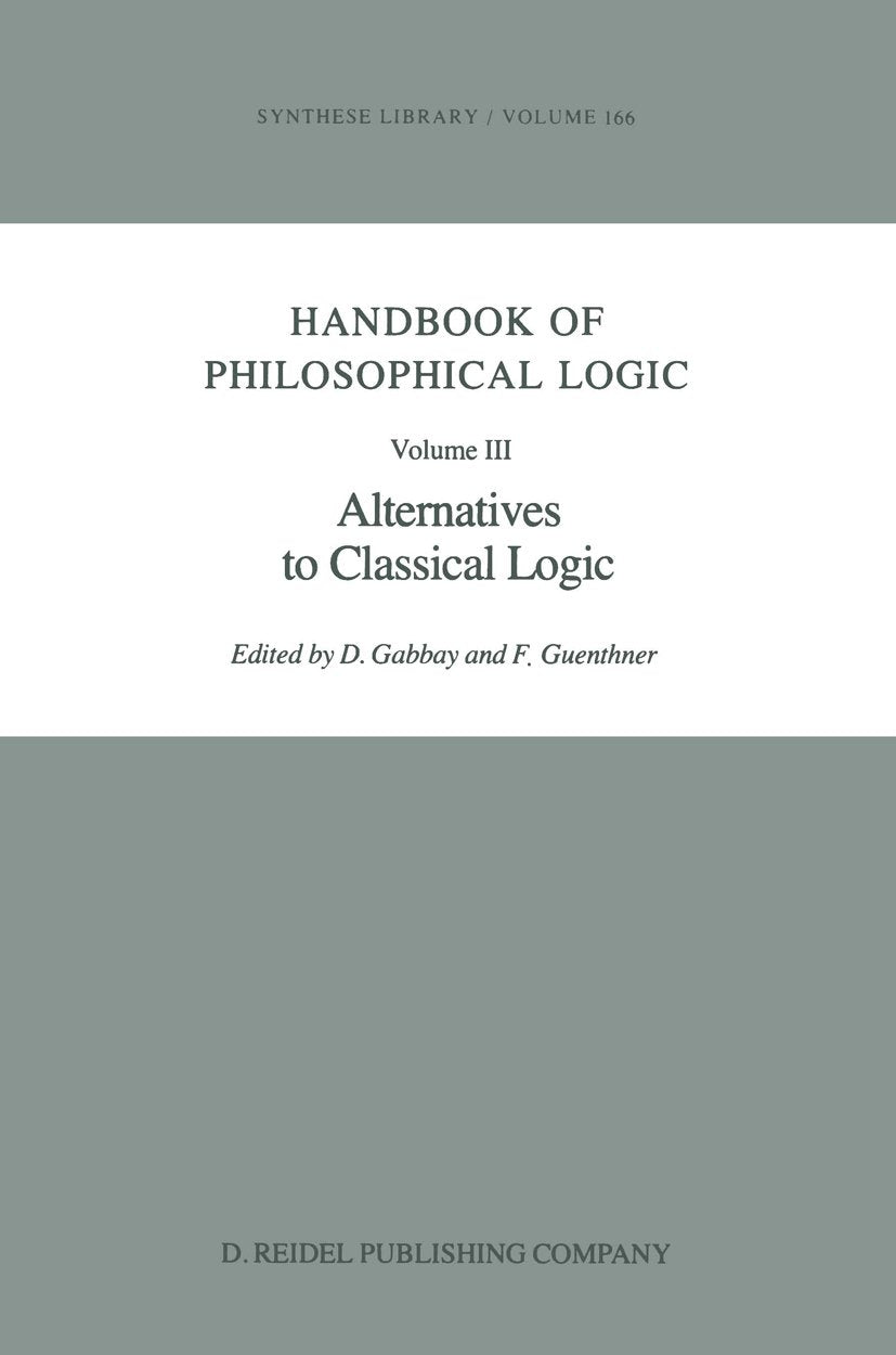Synthese Library: Volume III: Alternatives to Classical Logic
