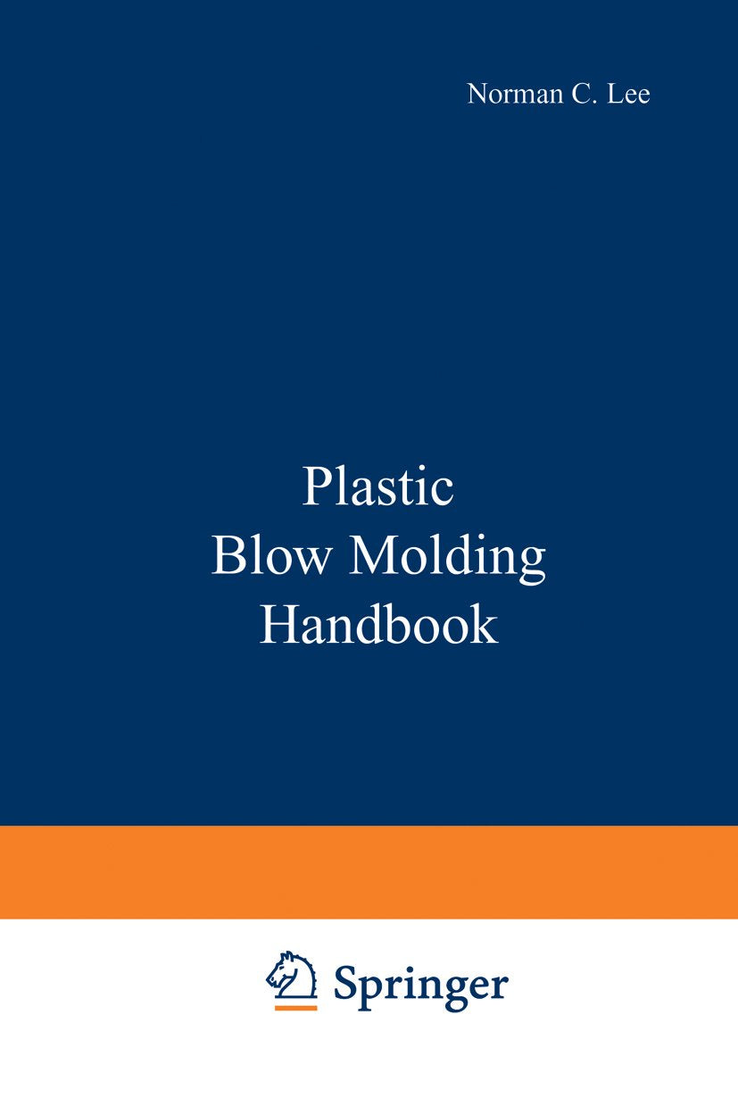 Plastic Blow Molding Handbook