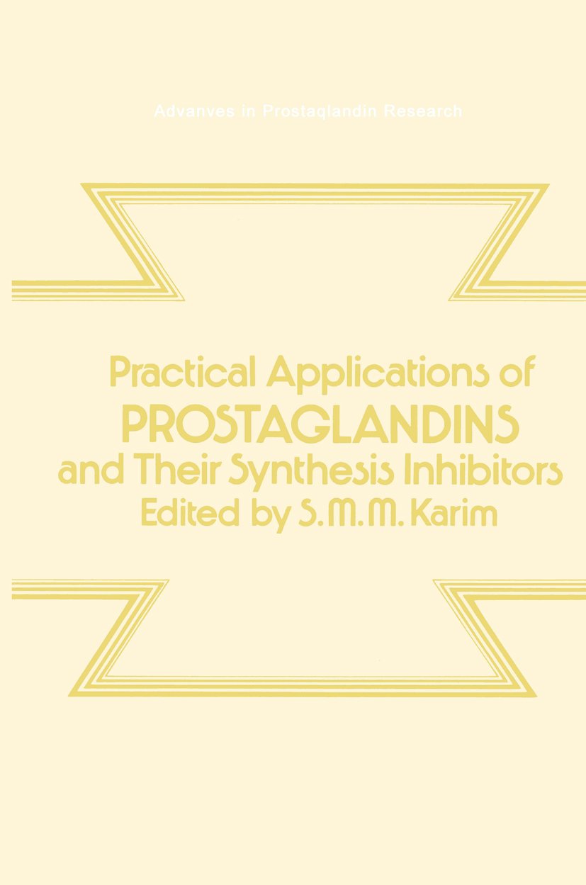 Practical Applications of Prostaglandins and their Synthesis Inhibitors