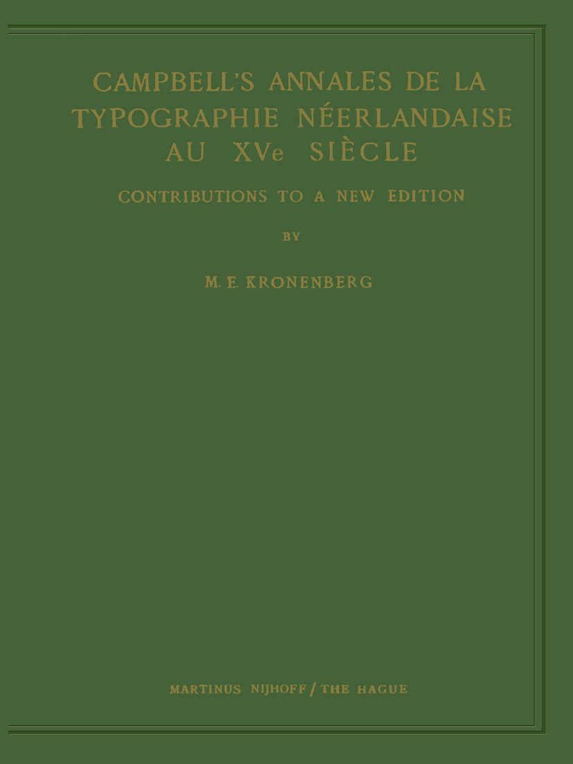 Campbell’s Annales de la Typographie Néerlandaise Au XVe Siècle
