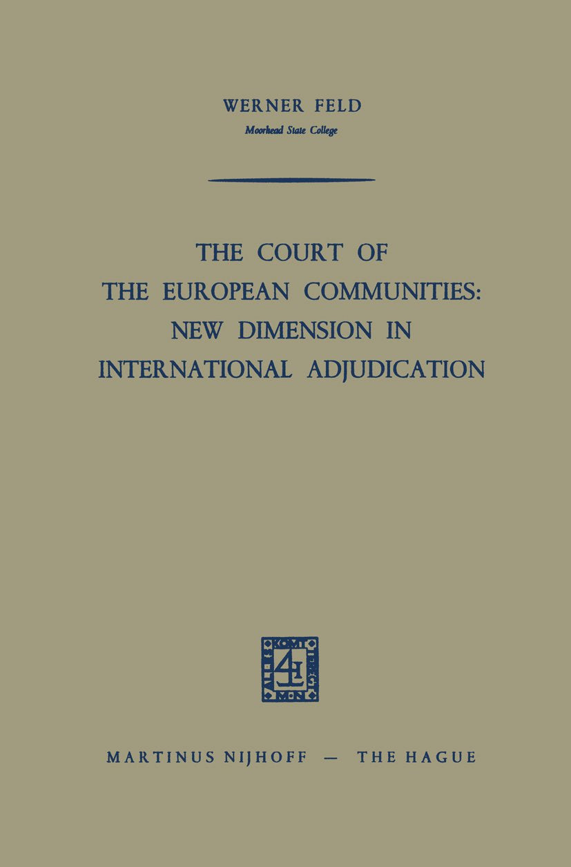 The Court of the European Communities: New Dimension in International Adjudication