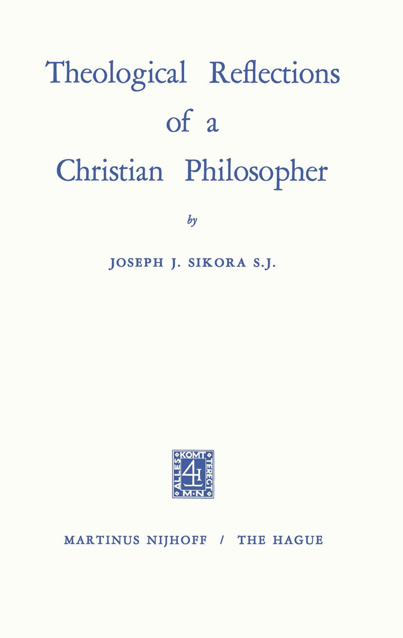 Theological Reflections of a Christian Philosopher