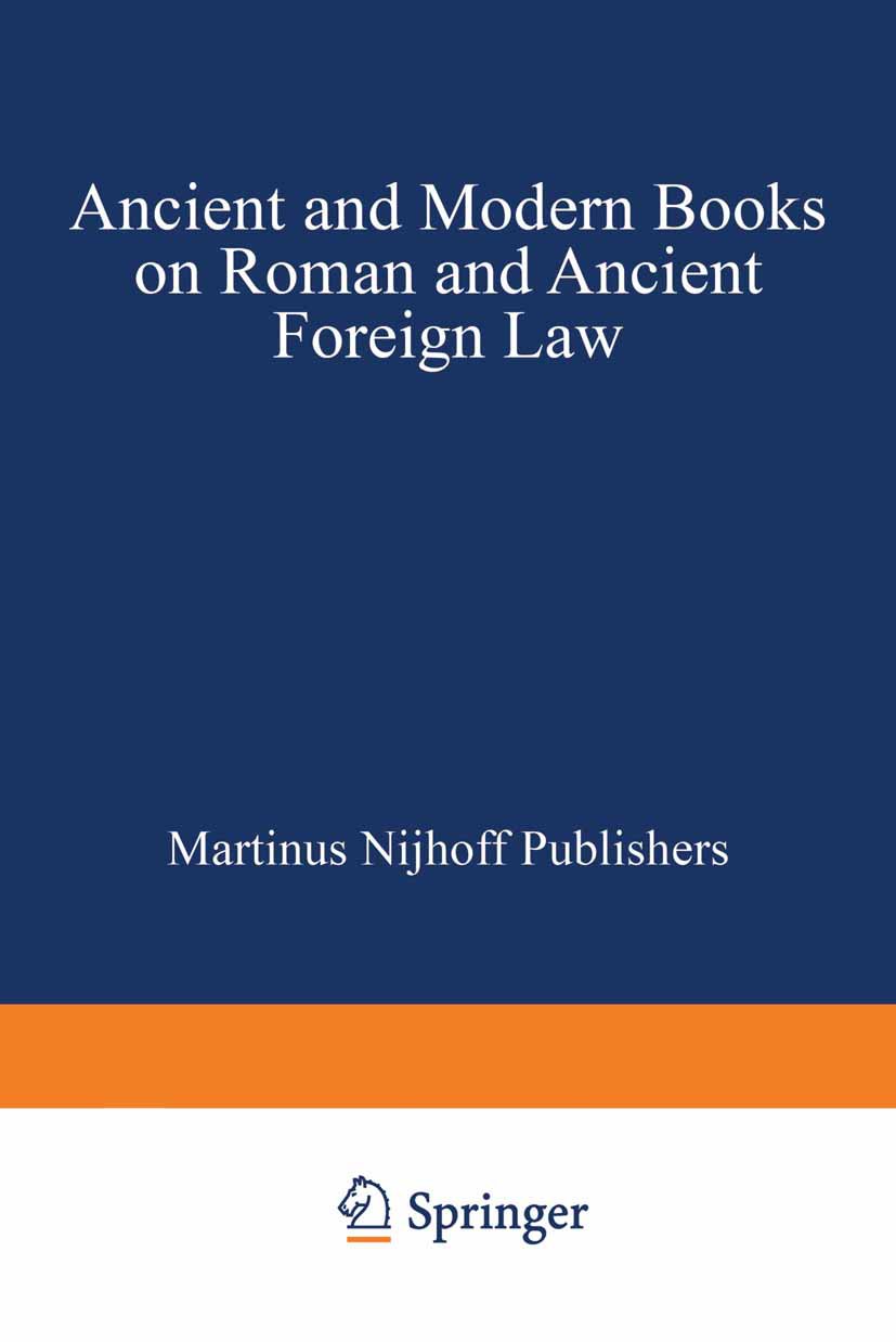 Ancient and Modern Books on Roman and Ancient Foreign Law