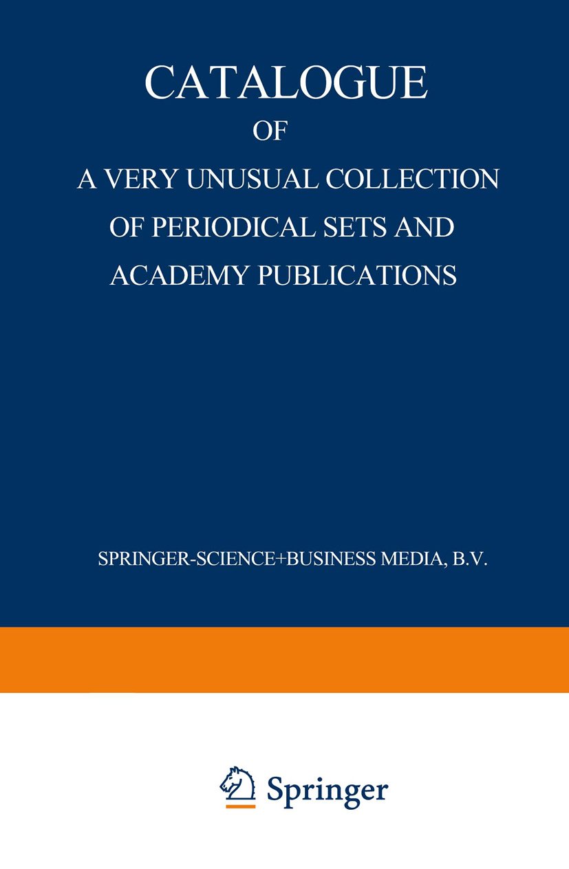 Catalogue of a Very Unusual Collection of Periodical Sets and Academy Publications