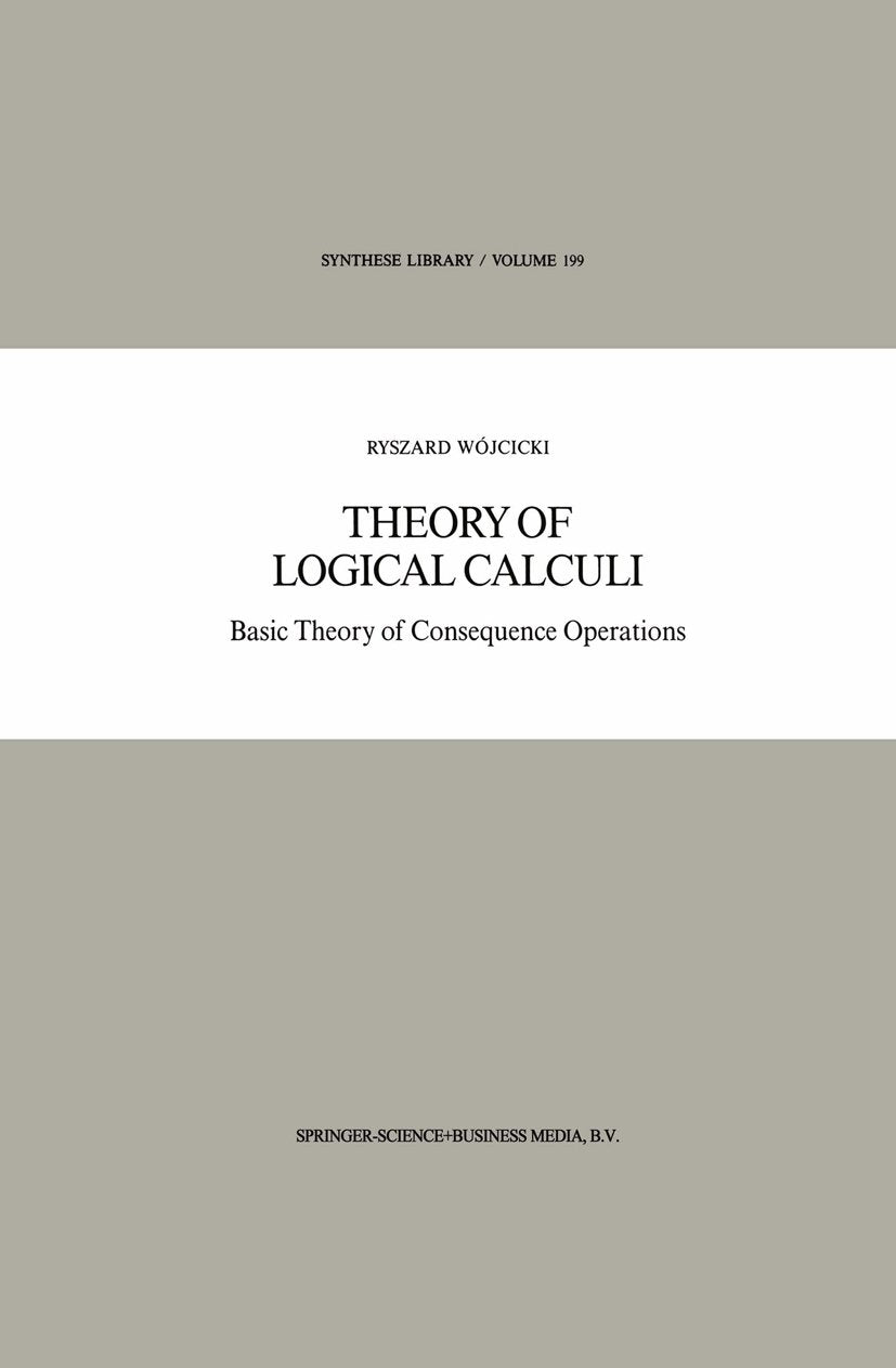 Synthese Library: Basic Theory of Consequence Operations