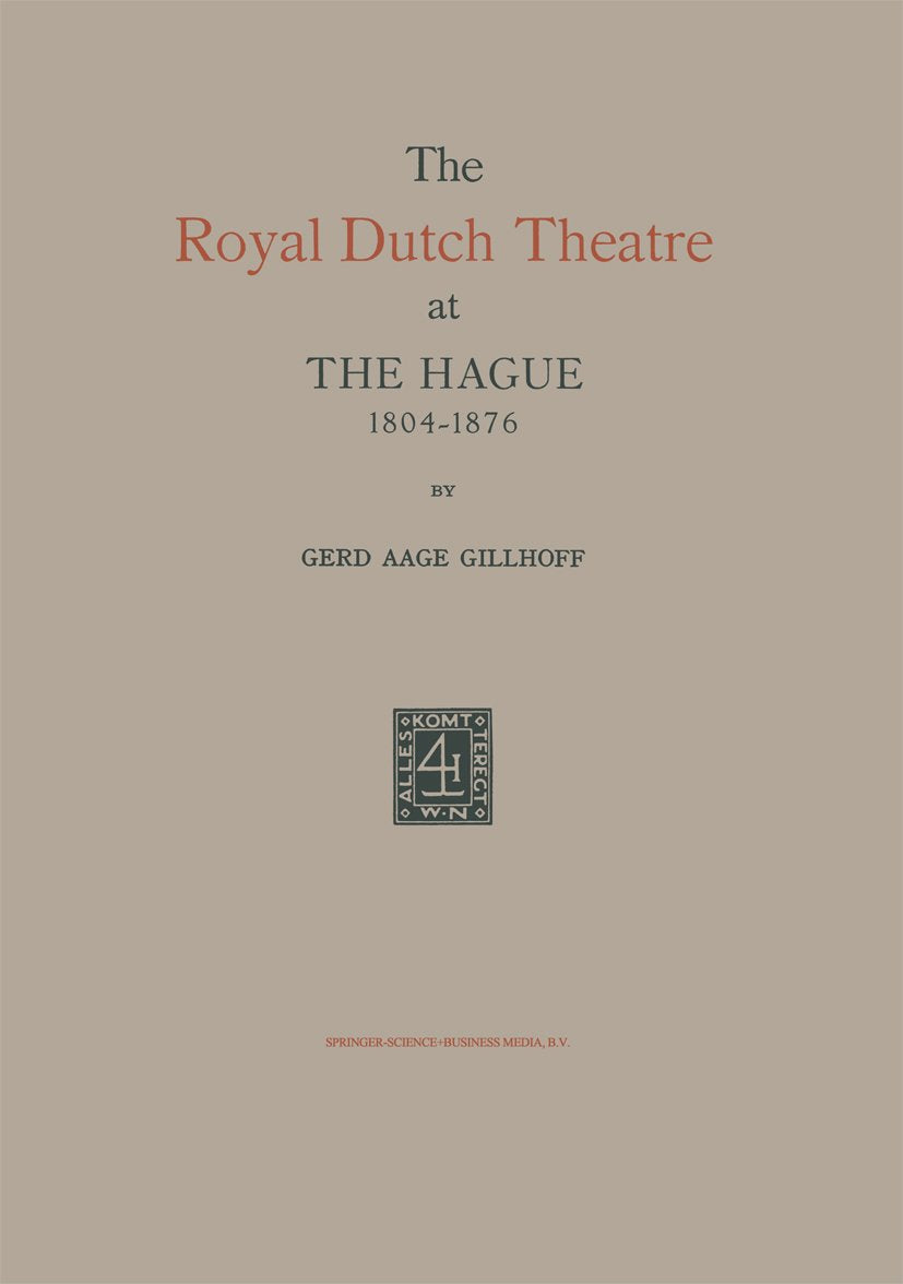 The Royal Dutch Theatre at the Hague 1804–1876