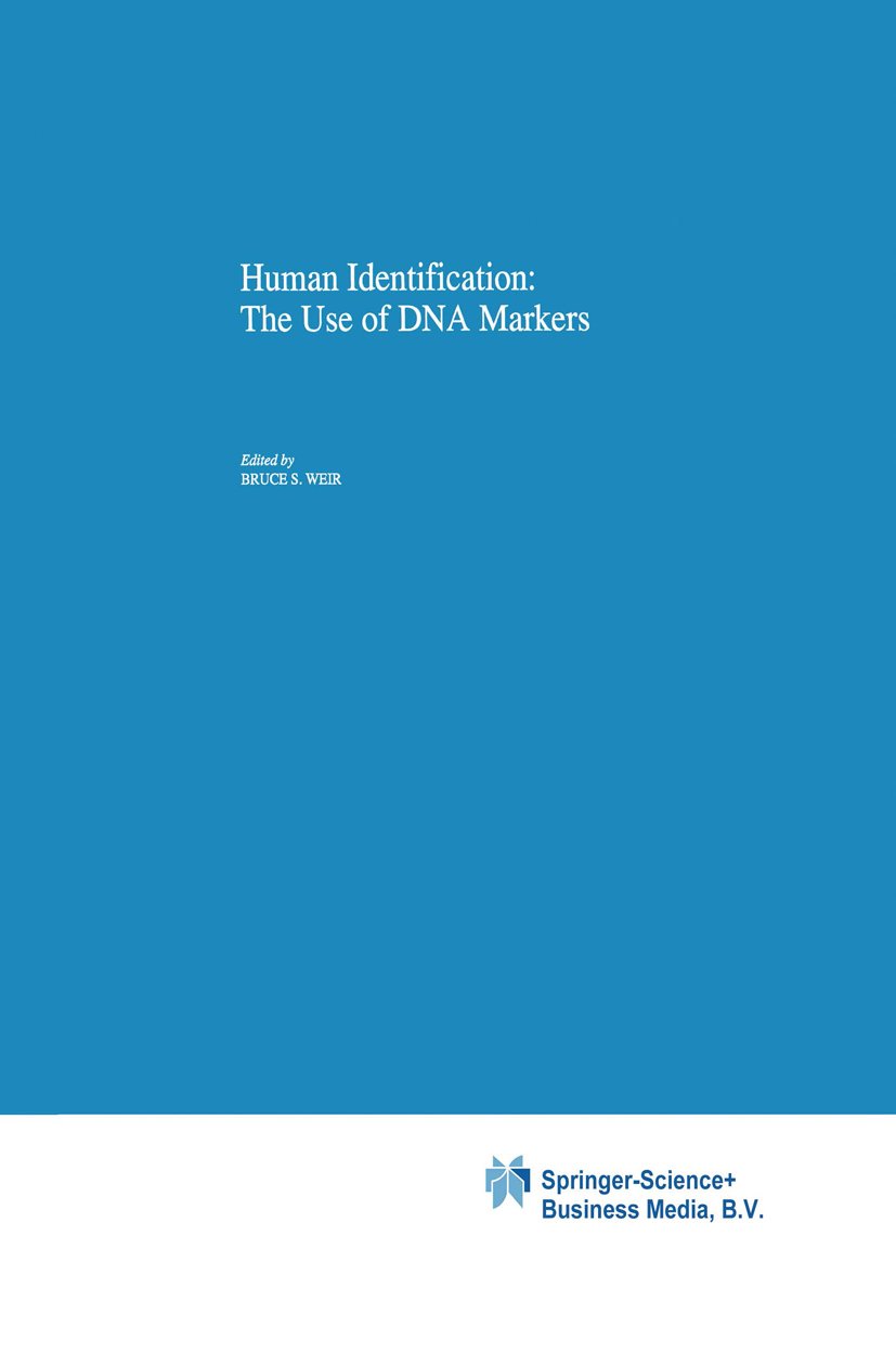 Human Identification: The Use of DNA Markers