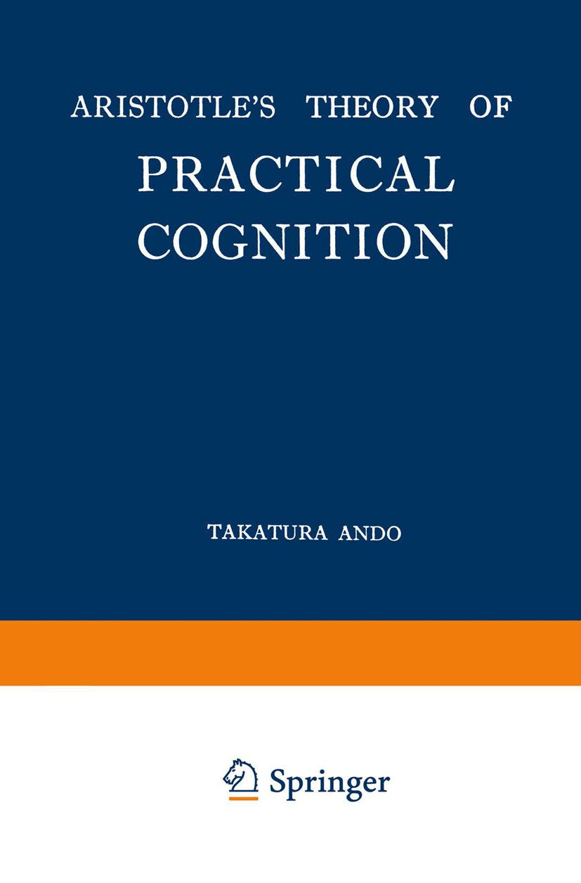 Aristotle’s Theory of Practical Cognition
