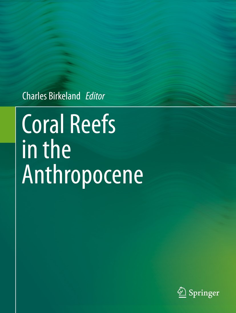 Coral Reefs in the Anthropocene