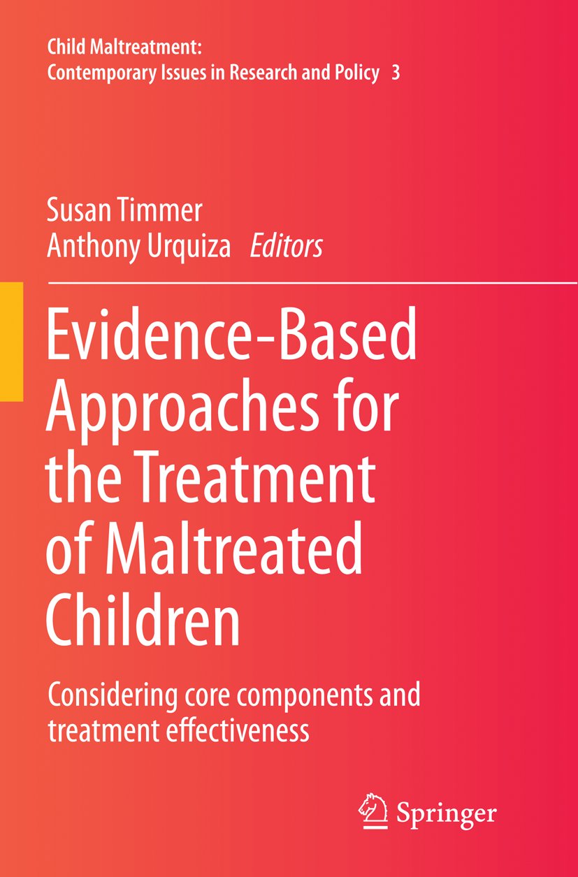 Child Maltreatment: Considering core components and treatment effectiveness