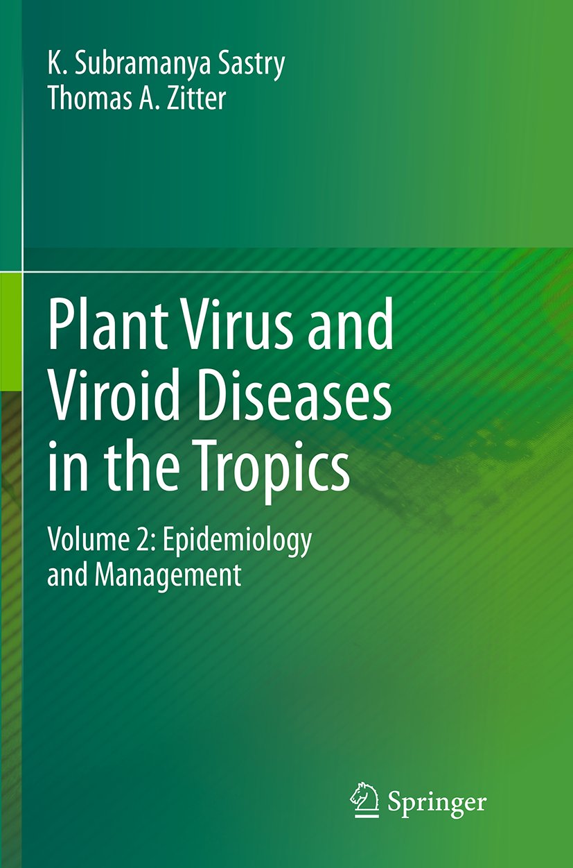 Plant Virus and Viroid Diseases in the Tropics