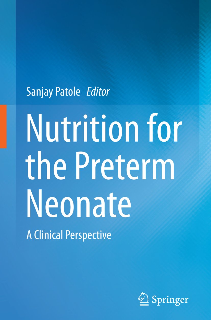 Nutrition for the Preterm Neonate