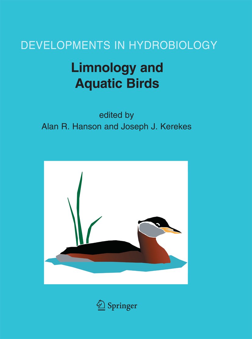 Developments in Hydrobiology: Proceedings of the Fourth Conference Working Group on Aquatic Birds of Societas Internationalis Limnologiae (SIL), Sackville, New Brunswick, Canada, August 3-7, 2003