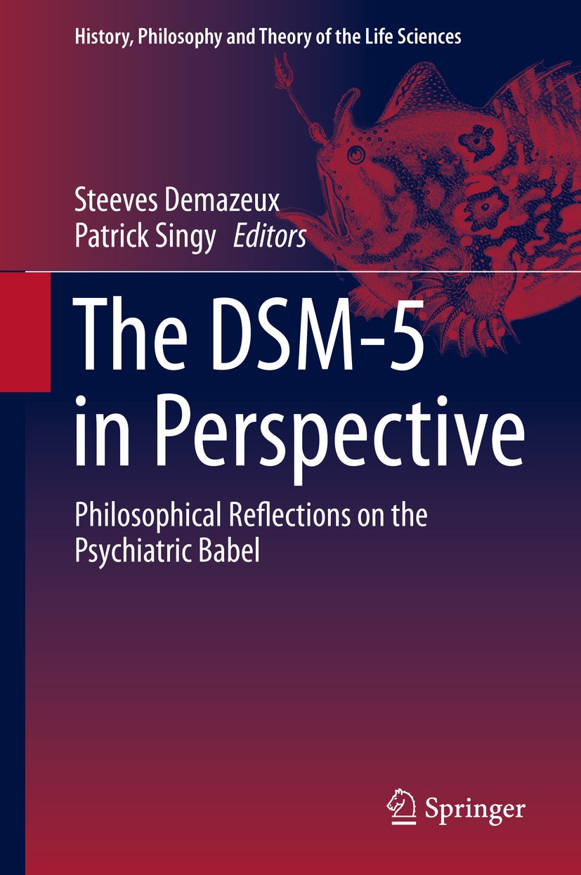 History, Philosophy and Theory of the Life Sciences: Philosophical Reflections on the Psychiatric Babel