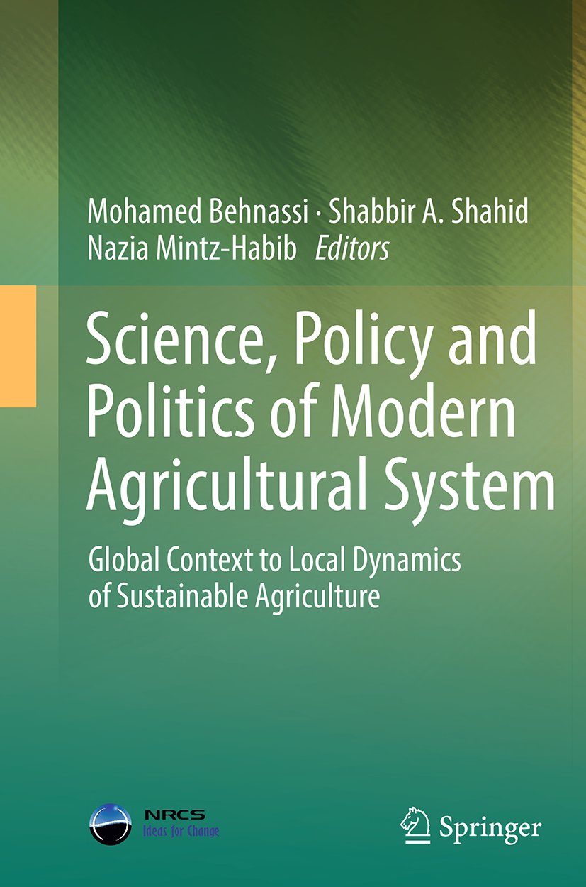 Science, Policy and Politics of Modern Agricultural System