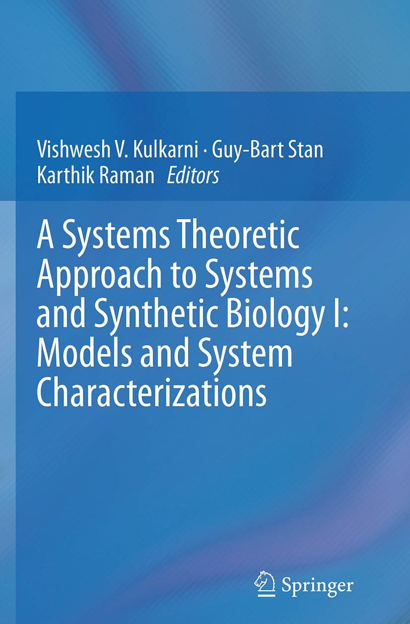 A Systems Theoretic Approach to Systems and Synthetic Biology I: Models and System Characterizations