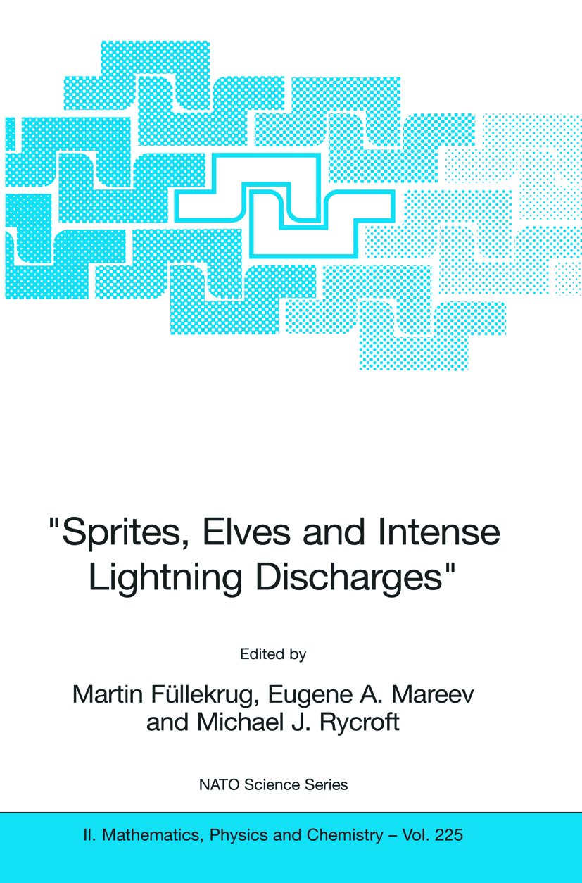 "Sprites, Elves and Intense Lightning Discharges"
