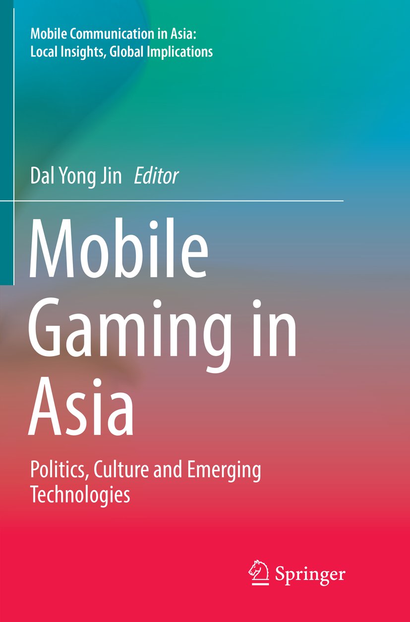 Mobile Communication in Asia: Local Insights, Global Implications