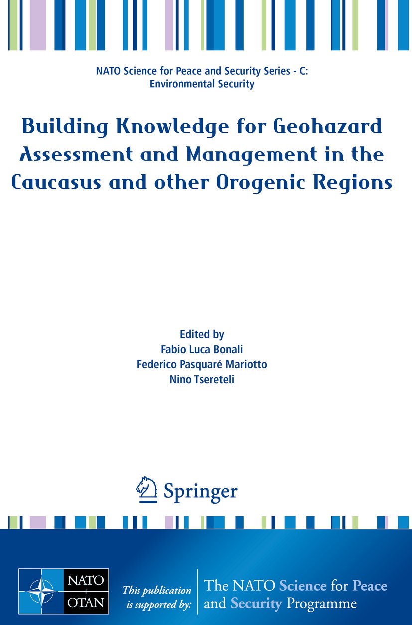 Building Knowledge for Geohazard Assessment and Management in the Caucasus and other Orogenic Regions