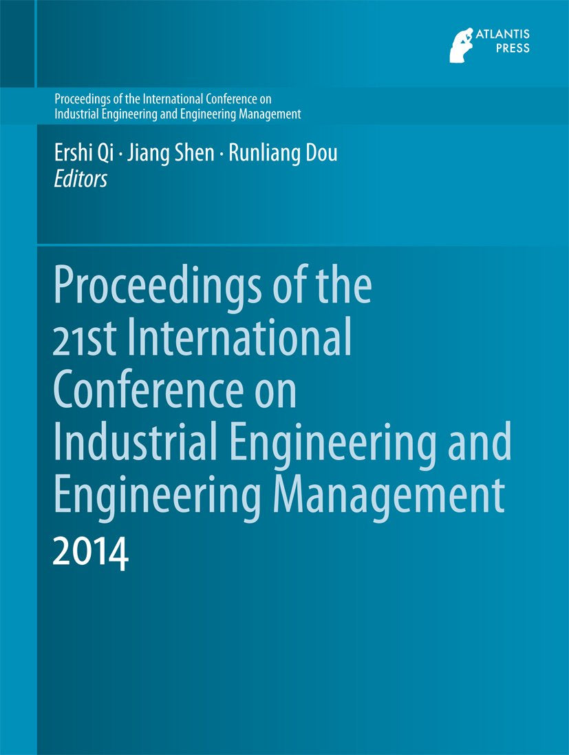 Proceedings of the International Conference on Industrial Engineering and Engineering Management