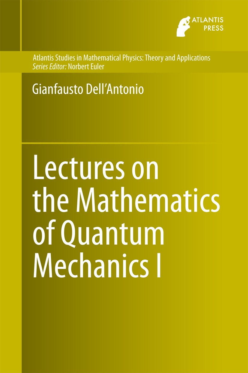 Atlantis Studies in Mathematical Physics: Theory and Applications
