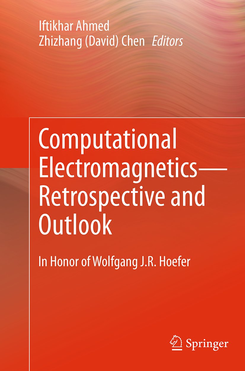 Computational Electromagnetics—Retrospective and Outlook