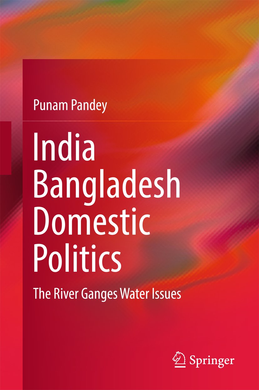 India Bangladesh Domestic Politics