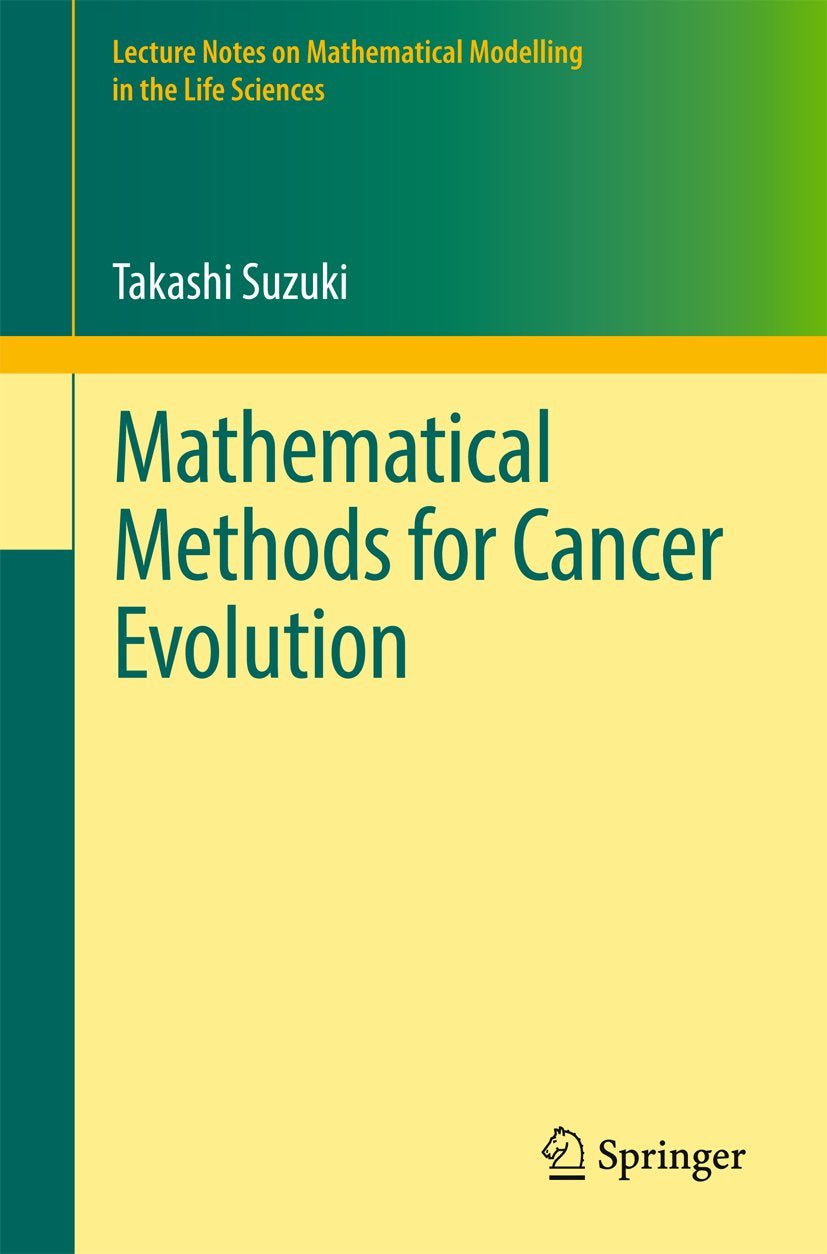 Lecture Notes on Mathematical Modelling in the Life Sciences