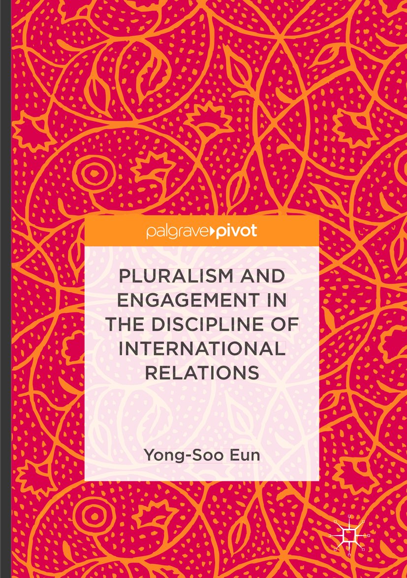 Pluralism and Engagement in the Discipline of International Relations