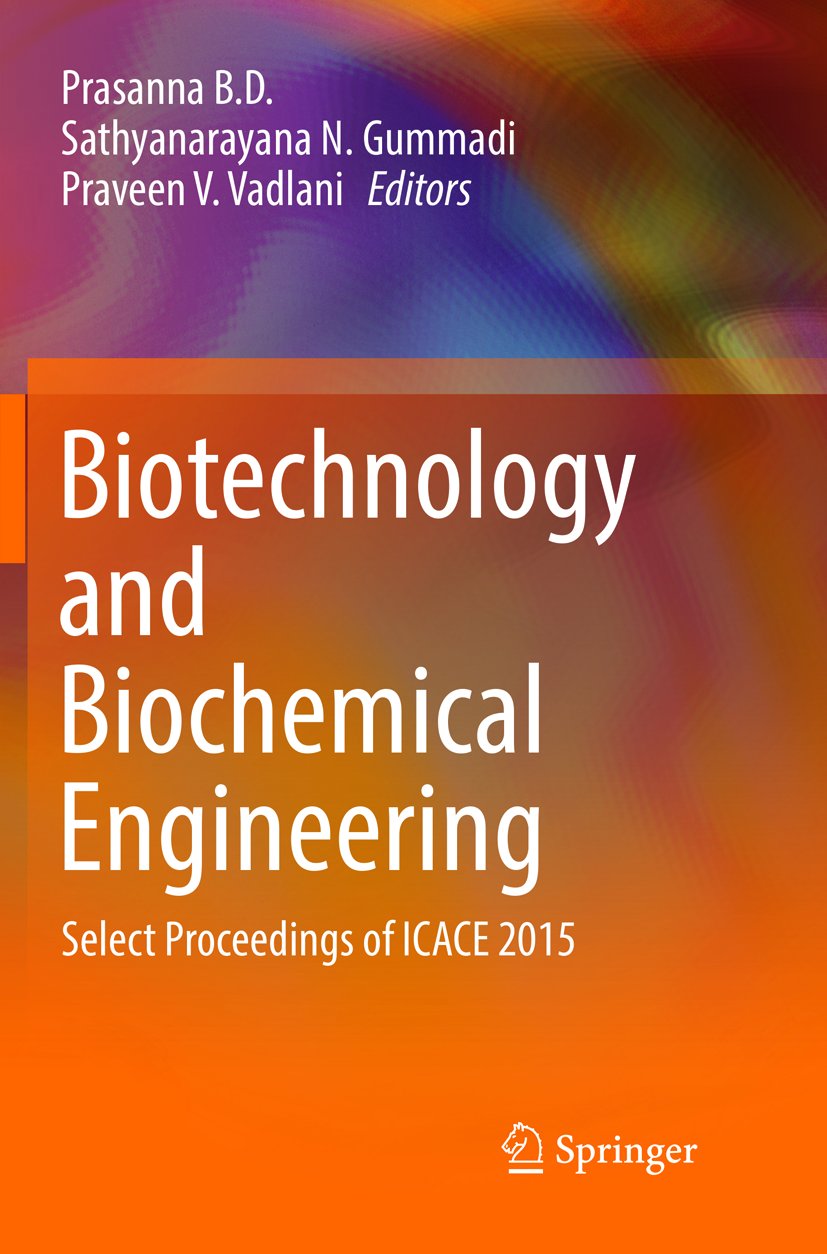 Biotechnology and Biochemical Engineering