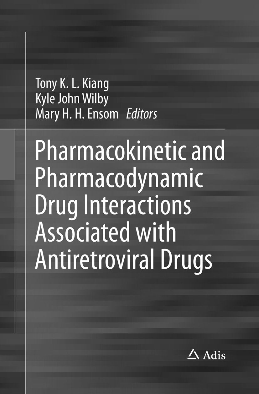 Pharmacokinetic and Pharmacodynamic Drug Interactions Associated with Antiretroviral Drugs