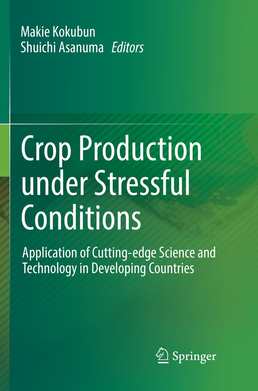 Crop Production under Stressful Conditions