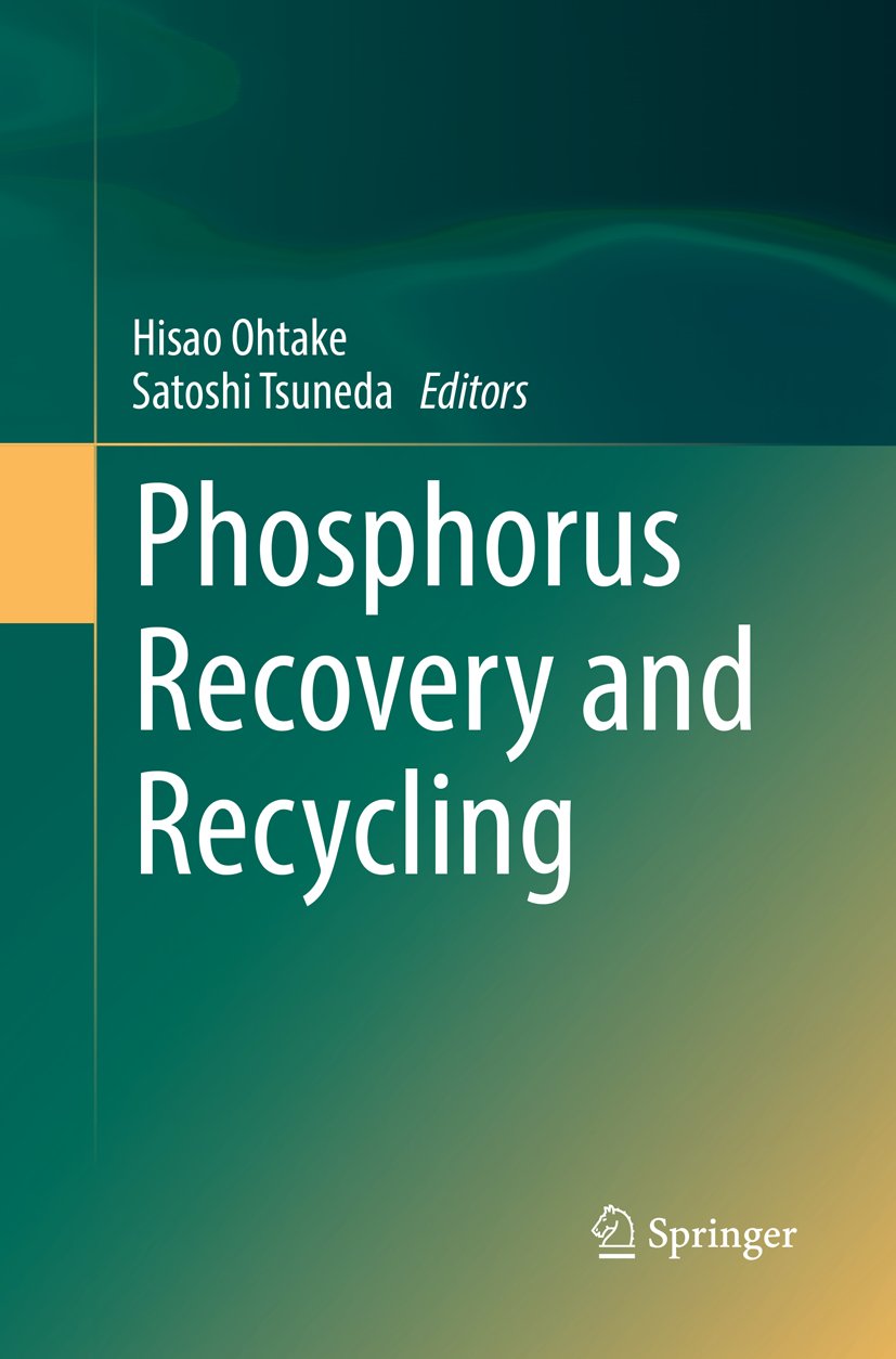 Phosphorus Recovery and Recycling