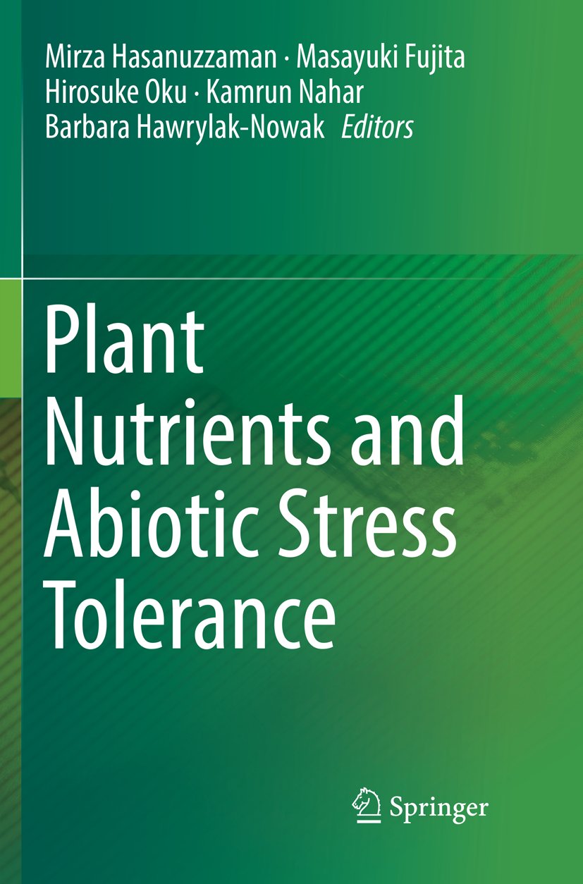 Plant Nutrients and Abiotic Stress Tolerance