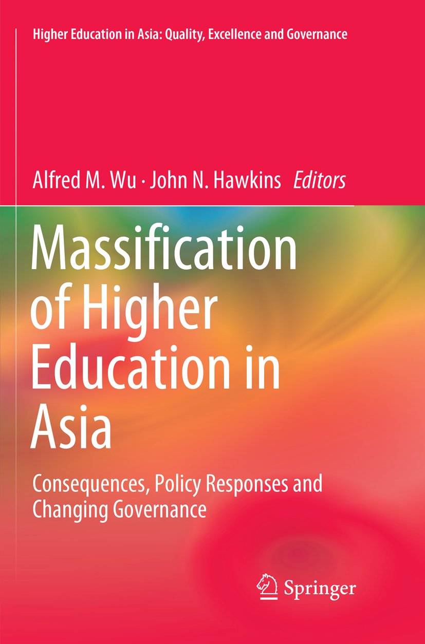 Higher Education in Asia: Quality, Excellence and Governance