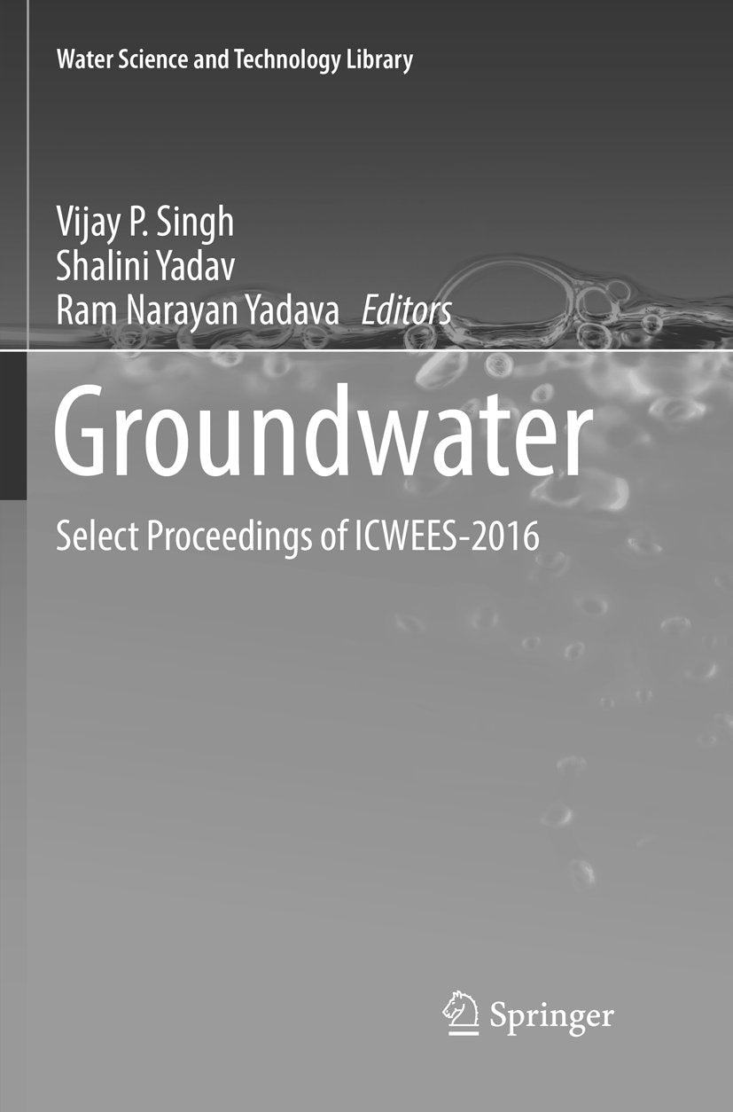 Water Science and Technology Library: Select Proceedings of ICWEES-2016