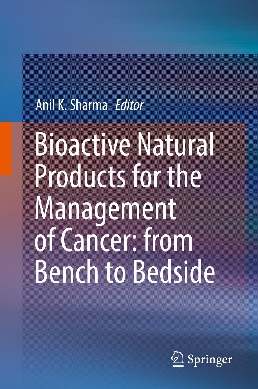 Bioactive Natural Products for the Management of Cancer: from Bench to Bedside