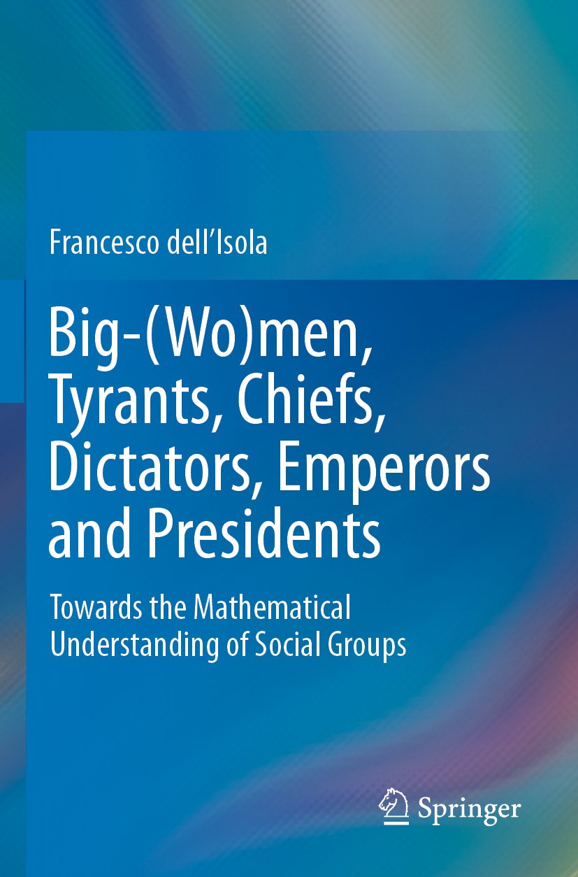 Big-(Wo)men, Tyrants, Chiefs, Dictators, Emperors and Presidents
