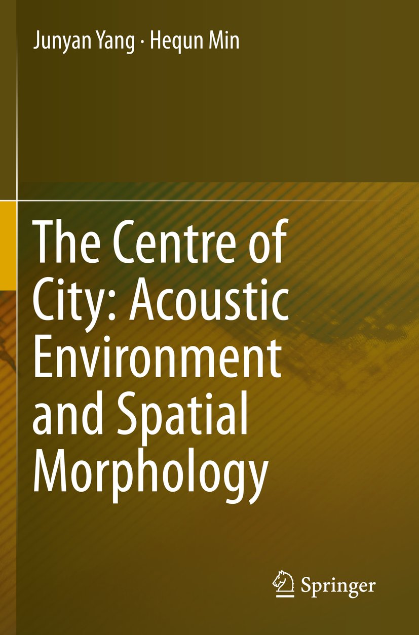 The Centre of City: Acoustic Environment and Spatial Morphology