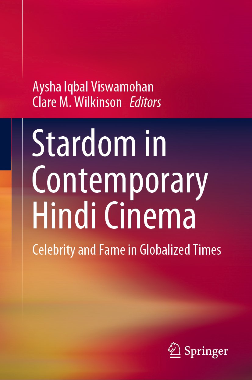 Stardom in Contemporary Hindi Cinema