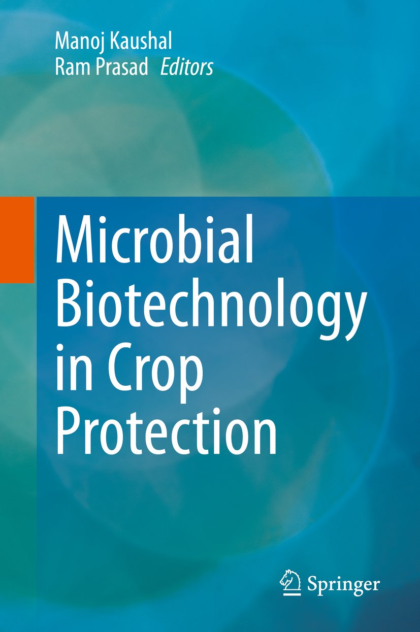 Microbial Biotechnology in Crop Protection