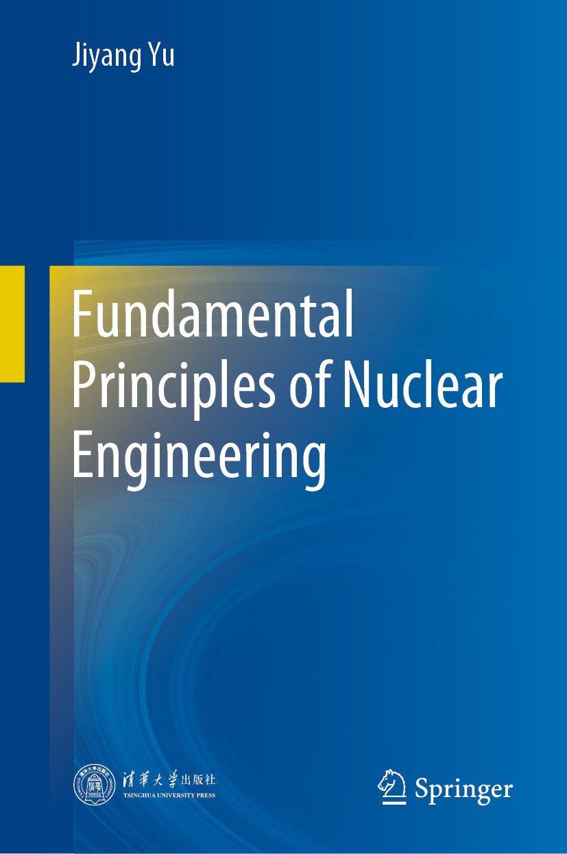 Fundamental Principles of Nuclear Engineering