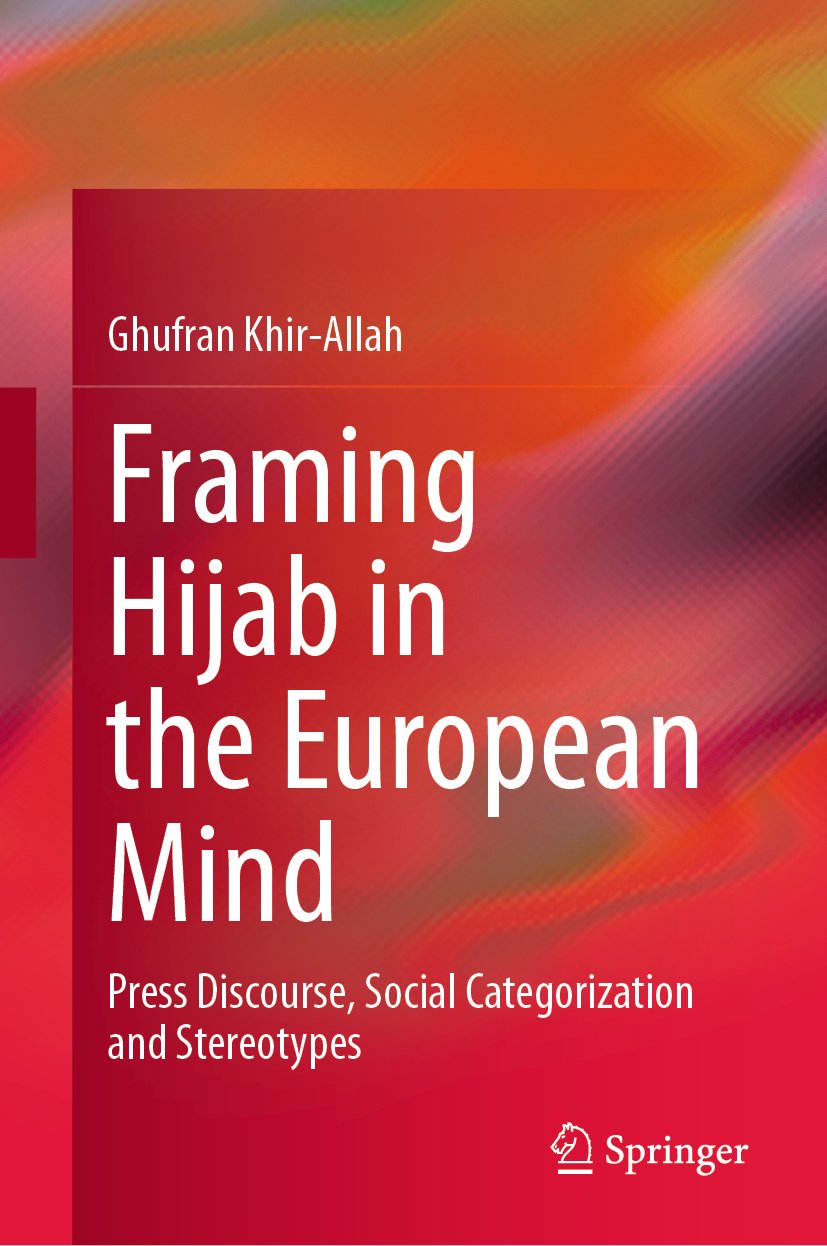 Framing Hijab in the European Mind