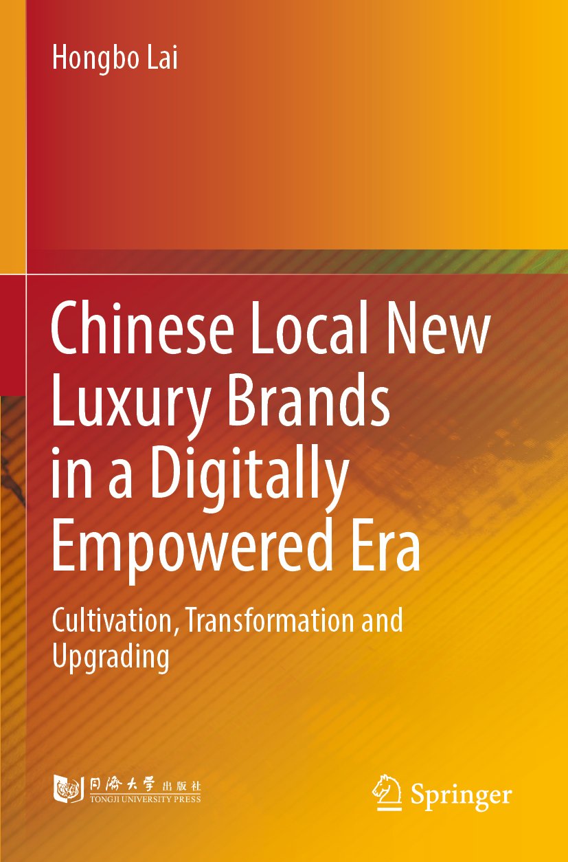 Chinese Local New Luxury Brands in a Digitally Empowered Era