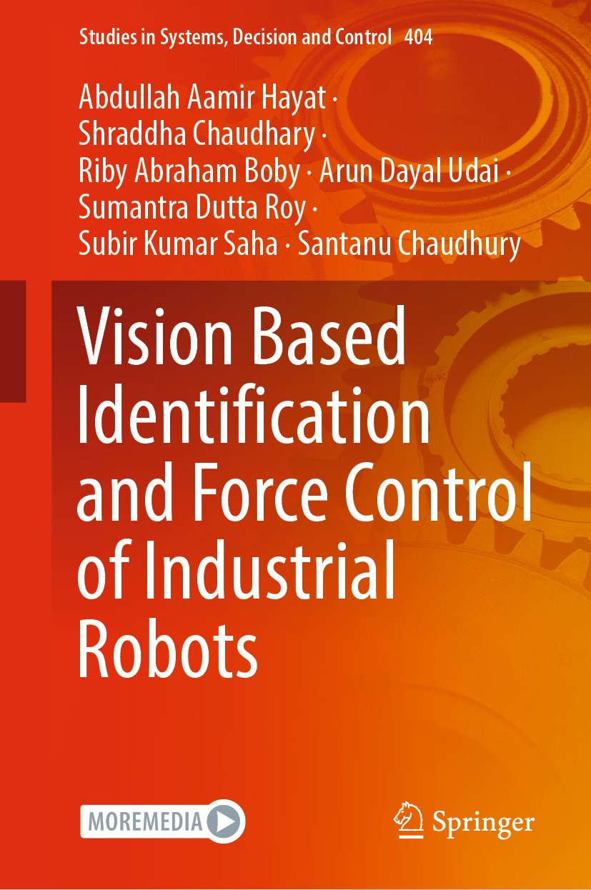 Vision Based Identification and Force Control of Industrial Robots