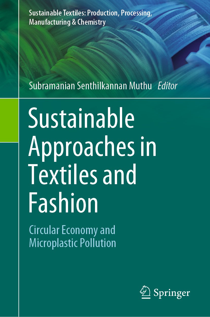 Sustainable Textiles: Production, Processing, Manufacturing & Chemistry